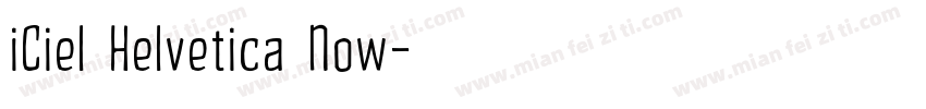 iCiel Helvetica Now字体转换